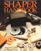 Shaper Handbook by Roger W Cliffe, Michael Holtz, Michael J Holtz, 9780941936699