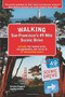 Walking San Francisco's 49 Mile Scenic Drive (Explore the Famous Sites, Neighborhoods, and Vistas in 17 Enchanting Walks) by Kristine Poggioli, Carolyn Eidson, 9781610352796