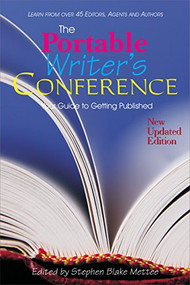 The Portable Writers Conference (Your Guide to Getting Published) by Stephen Blake Mettee, 9781884956577