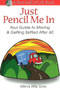 Just Pencil Me in (Your Guide to Moving & Getting Settled After 60) by Willma Willis Gore, 9781884956218