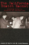 The California Snatch Racket (Kidnappings During the Prohibition and Depression Eras) by James R Smith, W Lane Rogers, 9781884995637