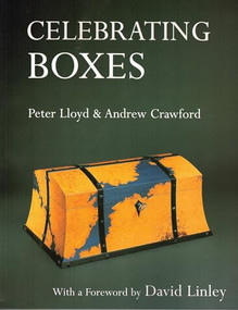 Celebrating Boxes by Peter Lloyd, Andrew Crawford, 9780941936736