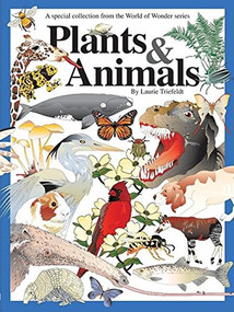 Plants & Animals (A Special Collection) by Laurie Triefeldt, 9781884956720