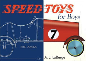 Speed Toys for Boys ((And for Girls, Too)_) by Armand J LaBerge, 9781933502182
