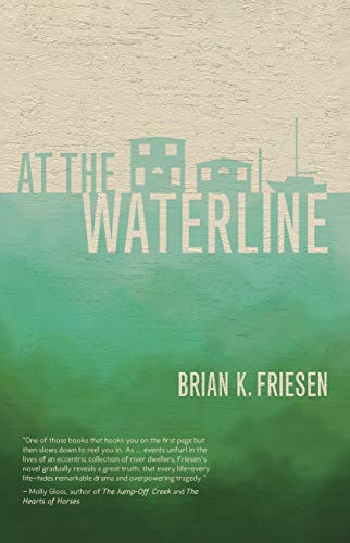 At the Waterline by Brian K. Friesen, 9781932010923