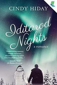 Iditarod Nights by Cindy Hiday, 9781947845138