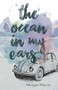The Ocean in My Ears by Meagan Macvie, 9781932010947