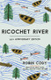 Ricochet River (25th Anniversary Edition) by Robin Cody, Brian Doyle, Molly Gloss, William L. Sullivan, Diana Abu-Jaber, Lisa King, 9781932010909