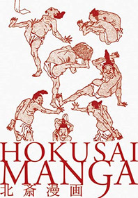 Hokusai Manga - 9784756240699 by Hokusai Katsushika, Kazuya Takaoka, Mitsuru Uragami, 9784756240699