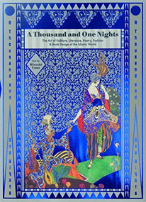 A Thousand and One Nights (The Art of Folklore, Literature, Poetry, Fashion & Book Design of the Islamic World) (Japanese Edition) by Hiroshi Unno, 9784756248169