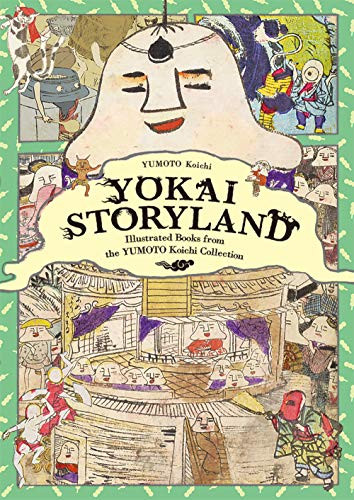 Yokai Storyland (Illustrated Books from the YUMOTO Koichi Collection) by Koichi Yumoto, 9784756251220