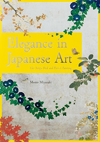 Elegance in Japanese Art (Edo Rinpa bird and flower painting) by Momo Miyazaki, 9784756250643