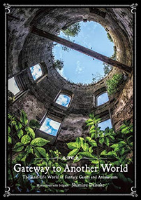 Gateway to Another World (Japanese Edition) by Daisuke Shimizu, 9784756253378
