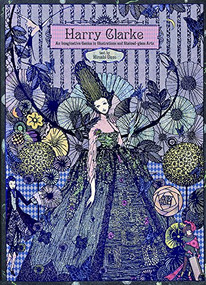 Harry Clarke (An Imaginative Genius in Illustrations and Stained-glass Arts) by Harry Clarke, Hiroshi Unno, 9784756245090