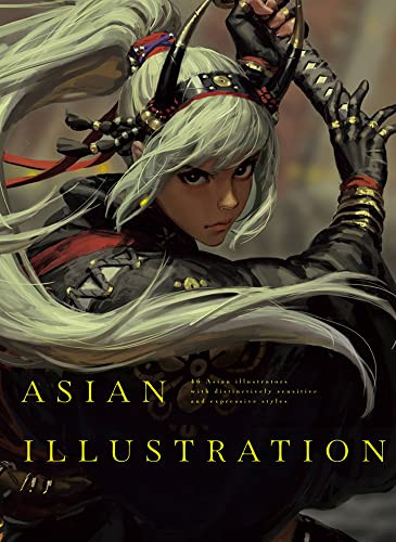 Asian Illustration (46 Asian illustrators with distinctively sensitive and expressive styles) by Guweiz, PIE International, 9784756253408