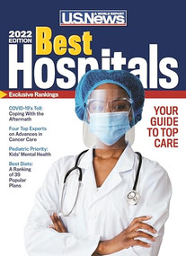 Best Hospitals 2022 by U.S. News and World Report, Anne McGrath, Ben Harder, 9781931469975
