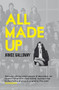 All Made Up by Janice Galloway, 9781847083272