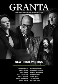 Granta 135 (New Irish Writing) by Sigrid Rausing, 9781905881956