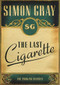 The Smoking Diaries Volume 3 (The Last Cigarette) by Simon Gray, 9781847080721