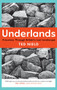 Underlands (A Journey Through Britain's Lost Landscape) by Ted Nield, 9781847086723