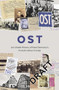OST (An Untold History of Nazi Germany's Forced Labour Camps) by MEMORIAL International, Georgia Thomson, 9781783785278