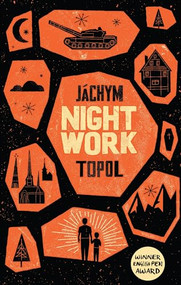 Nightwork - 9781846271632 by Jáchym Topol, 9781846271632