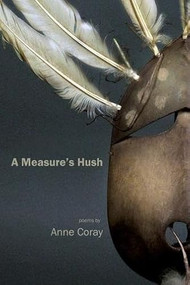 A Measure's Hush by Anne Coray, 9781597094634