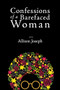Confessions of a Barefaced Woman by Allison Joseph, 9781597096096