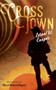 CrossTown by Loren W. Cooper, 9781939096029