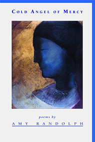 Cold Angel of Mercy by Amy Randolph, 9781888996555