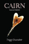 Cairn (New & Selected Poems) by Peggy Shumaker, 9781597096119