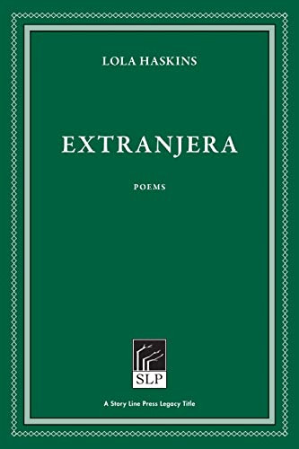 Extranjera by Lola Haskins, 9781586540609