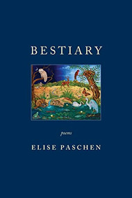 Bestiary - 9781597091312 by Elise Paschen, 9781597091312