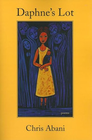 Daphne's Lot by Chris Abani, 9781888996623