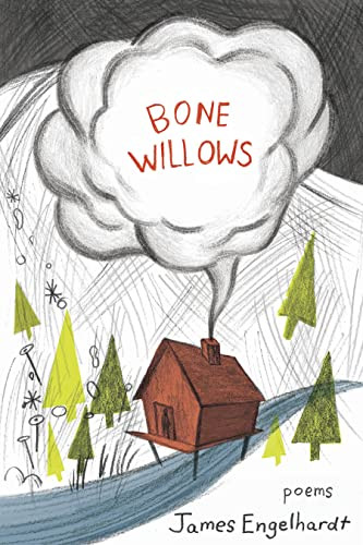 Bone Willows by James Engelhardt, 9781597099059