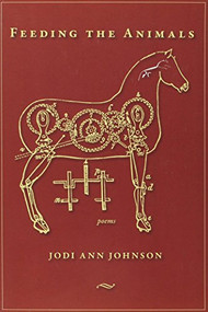 Feeding the Animals by Jodi Ann Johnson, 9781597092609