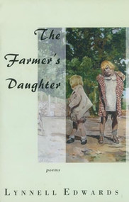FARMER'S DAUGHTER, THE by LYNNELL EDWARDS, 9781888996746