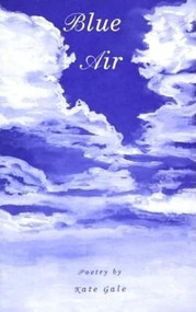 Blue Air by Kate Gale, 9780963952851
