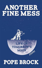Another Fine Mess by Pope Brock, 9781597090407