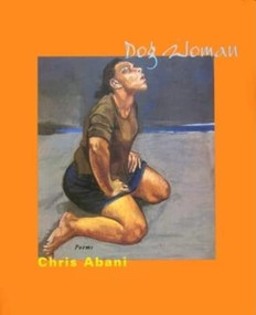 Dog Woman by Chris Abani, 9781888996821