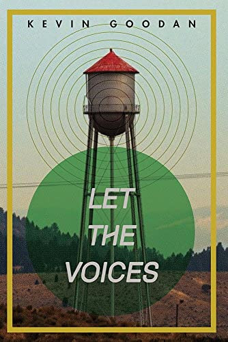 Let the Voices by Kevin Goodan, 9781597093095