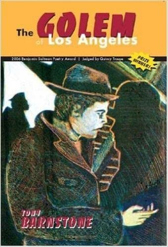 GOLEM OF LOS ANGELES by Tony Barnstone, 9781597090988