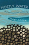 Mostly Water by Mary Odden, 9781597099196