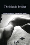 ISLANDS PROJECT, THE by Eloise Klein Healy, 9781597090858