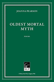 Oldest Mortal Myth by Joanna Pearson, 9781586540807