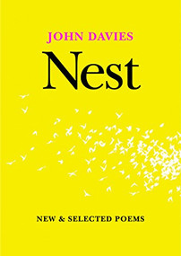 Nest (New and Selected Poems) by John Davies, 9781597097017