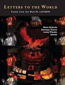 LETTERS TO THE WORLD: FROM THE WOM-PO LI by MOIRA RICHARDS, 9781597090995