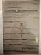 LEAVING RESURRECTION by EVA SAULITIS, 9781597090919