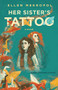 Her Sister's Tattoo by Ellen Meeropol, 9781597098441