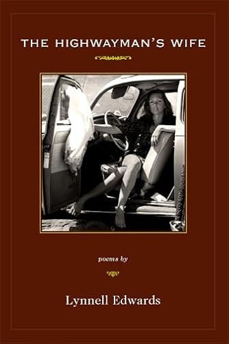 HIGHWAYMAN'S WIFE, THE by LYNNELL EDWARDS, 9781597090759